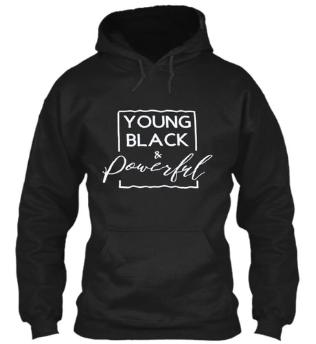 Young Black & Powerful hoodie